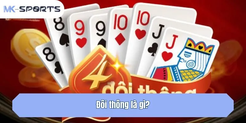 Đôi thông là gì?