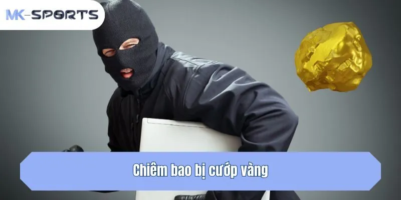 Chiêm bao bị cướp vàng