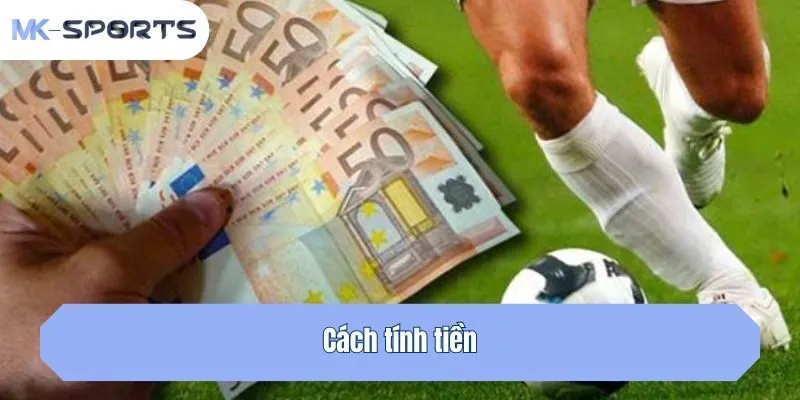 Cách tính tiền
